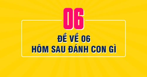 Đề về 06 hôm sau đánh con nào? Thống kê lô ra ngày hôm sau