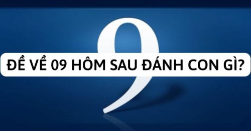 Đề về 09 hôm sau đánh con nào? Thống kê lô ra ngày hôm sau