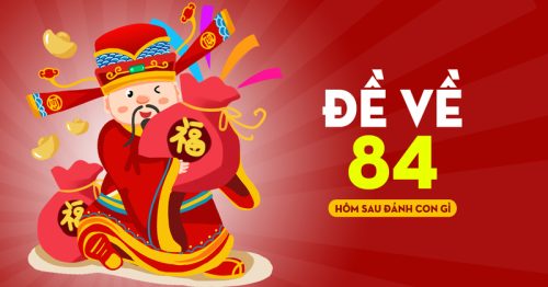 Đề về 84 hôm sau đánh con nào? Thống kê lô ra ngày hôm sau