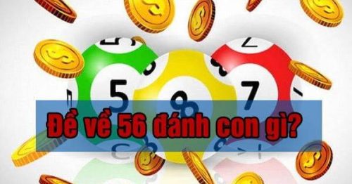 Đề về 56 hôm sau đánh con nào? Thống kê lô ra ngày hôm sau