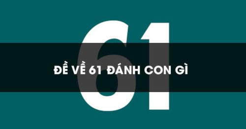 Đề về 61 hôm sau đánh con nào? Thống kê lô ra ngày hôm sau