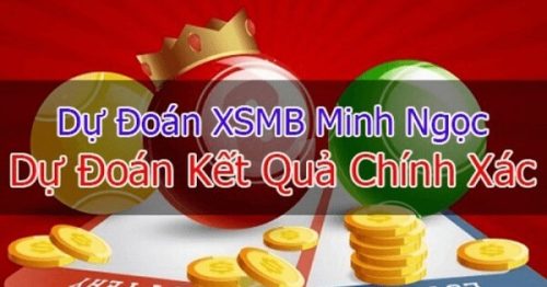 Soi Cầu Minh Ngọc – Dự đoán XSMB chuẩn xác nhất hôm nay