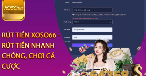 Hướng dẫn Rút tiền Xoso66 nhanh chóng và an toàn nhất