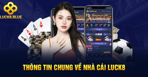 Luck8 – Đẳng Cấp Giải Trí Cá Cược Có Một Không Hai