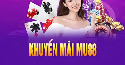 Ưu Đãi Nhà Cái Mu88 | Phần Quà Cực Khủng 