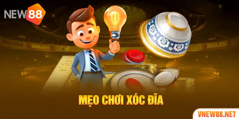 Mẹo chơi xóc đĩa online hiệu quả