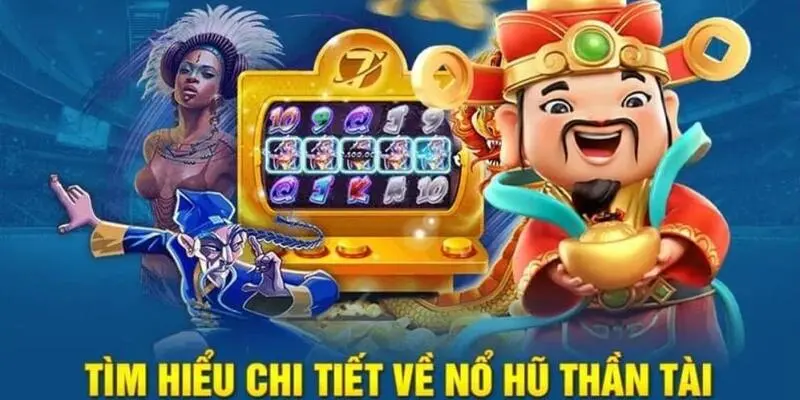 Sự hấp dẫn của game Thần Tài