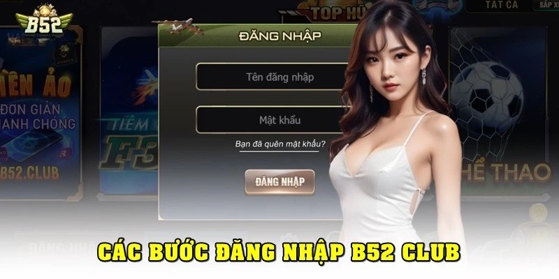 Điều kiện cần thiết để đăng nhập B52Club suôn sẻ